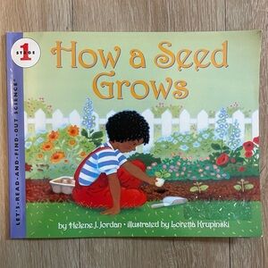 How a Seed Grows Helene Jordan